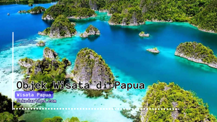 objek wisata di Papua
