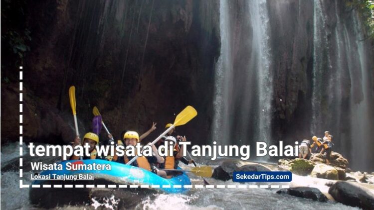 tempat wisata di Tanjung Balai