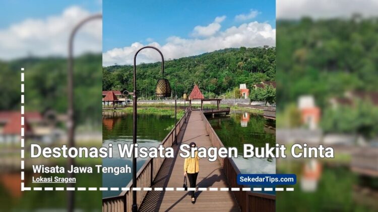 Wisata Sragen Bukit Cinta