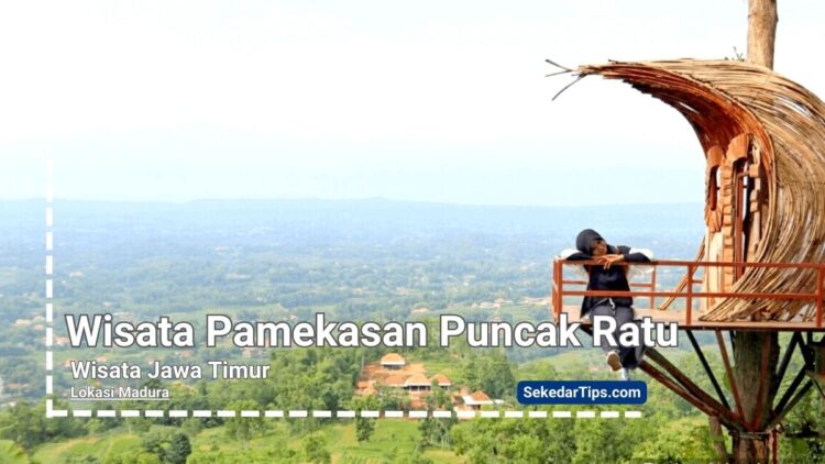 Wisata Pamekasan Puncak Ratu