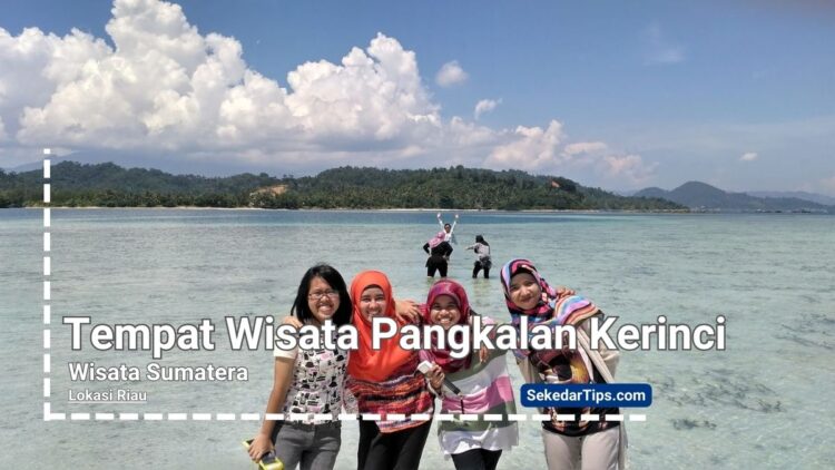 tempat wisata pangkalan kerinci