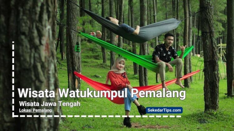 Wisata Watukumpul Pemalang