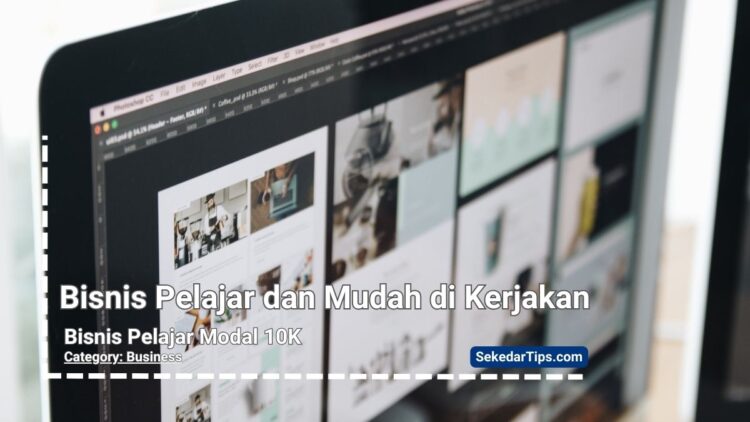 Bisnis Pelajar Modal 10K