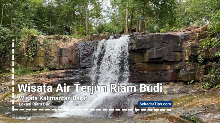 Wisata Air Terjun Riam Budi