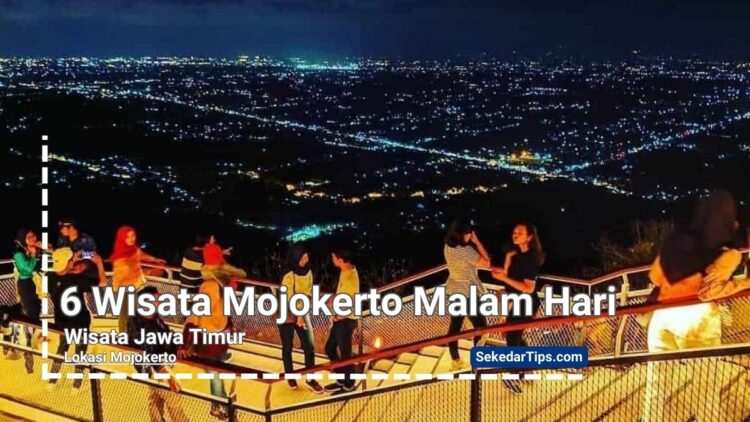 wisata mojokerto malam hari
