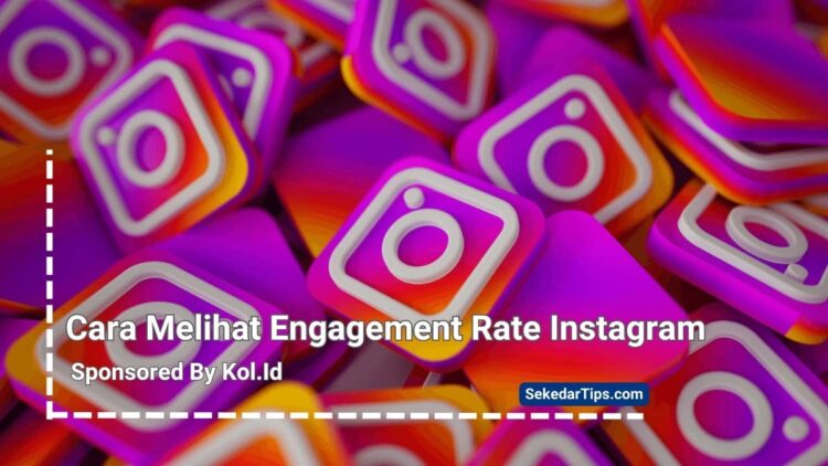 Cara Melihat Engagement Rate Instagram