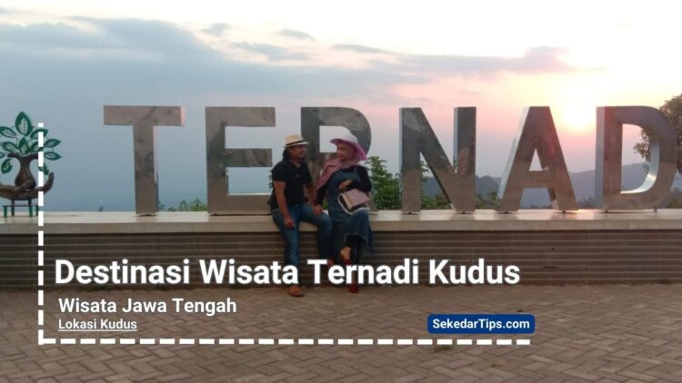 Wisata Ternadi Kudus