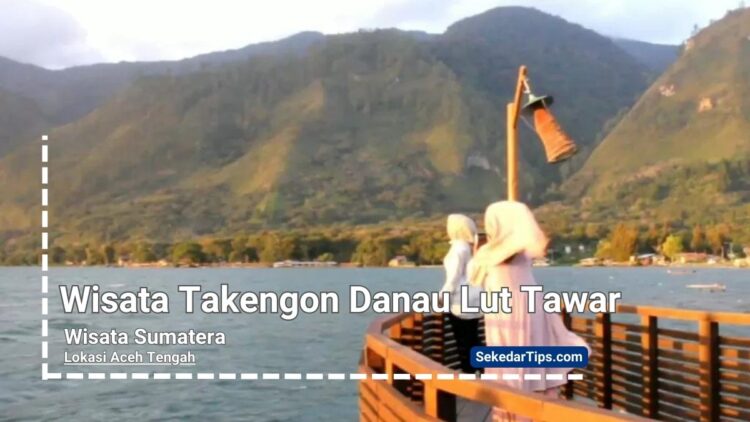 Wisata takengon danau lut tawar