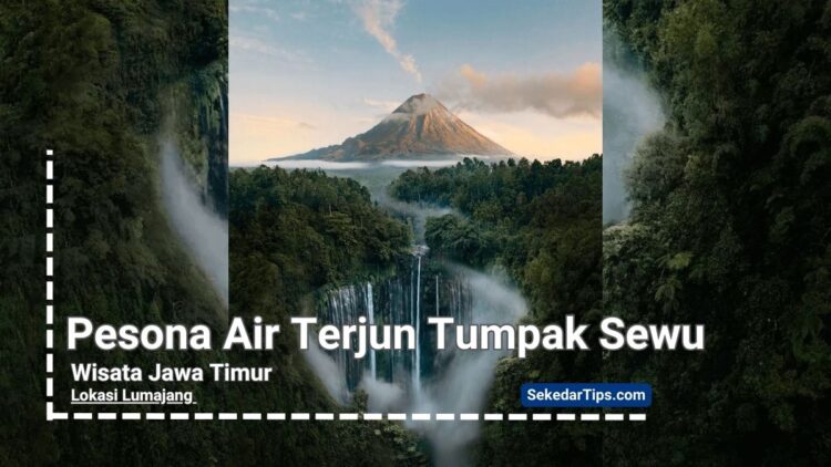 Air Terjun Tumpak Sewu