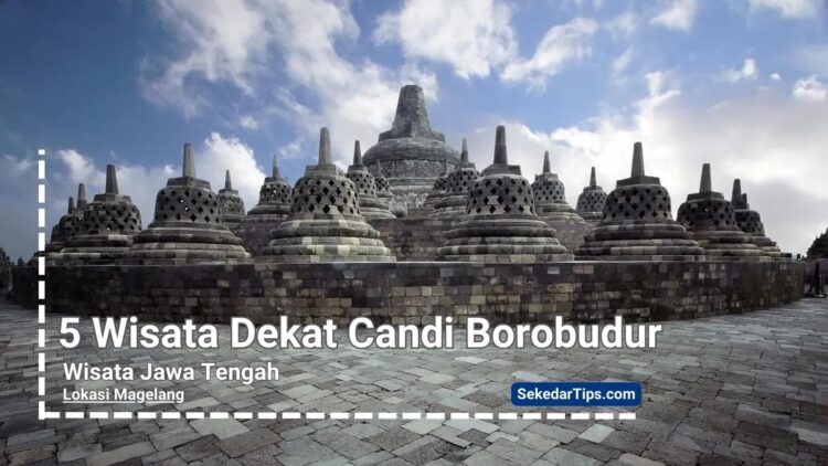 Wisata Dekat Candi Borobudur