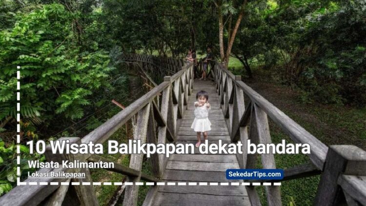 tempat wisata Balikpapan dekat bandara